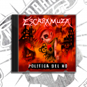 CD: ESCARAMUZA - "POLITICA DEL NO"